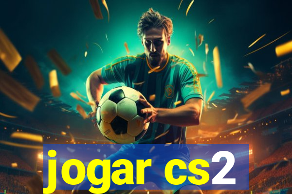 jogar cs2